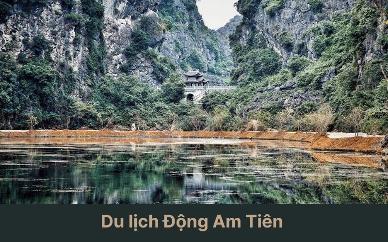 Du lịch Động Am Tiên và 4 điểm đến không thể bỏ qua