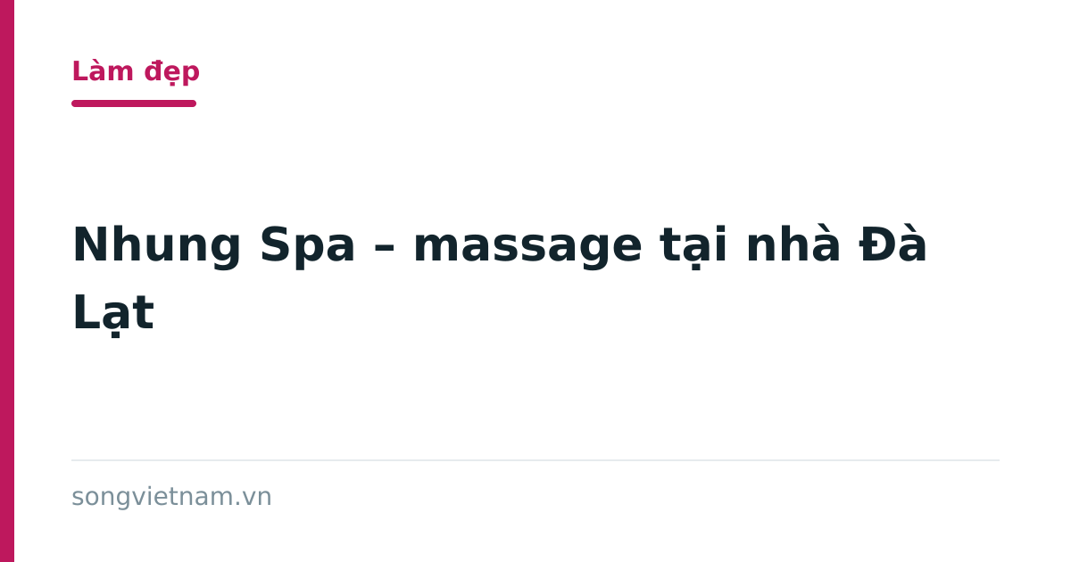Nhung Spa Massage tại nhà Đà Lạt