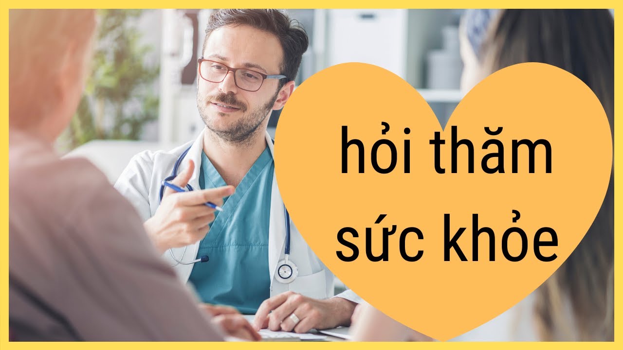 Tổng hợp cách hỏi thăm sức khỏe bằng tiếng Anh hay nhất