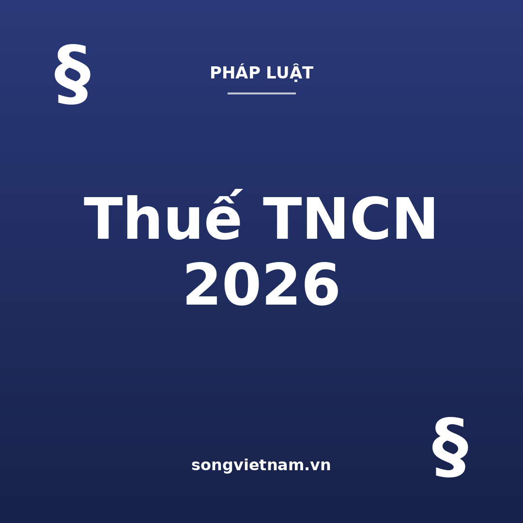 Thuế thu nhập cá nhân 2026: Biểu thuế 5 bậc và cách tính 47 Thuế thu nhập cá nhân 2026 - biểu thuế 5 bậc và giảm trừ gia cảnh mới