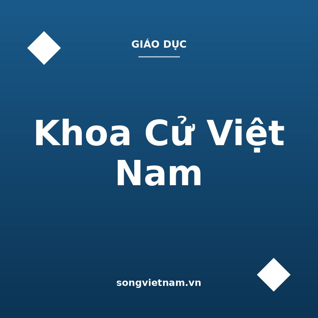 Khoa Cử Việt Nam: Ba Cấp Thi Và Con Đường Đổi Đời Thời Xưa