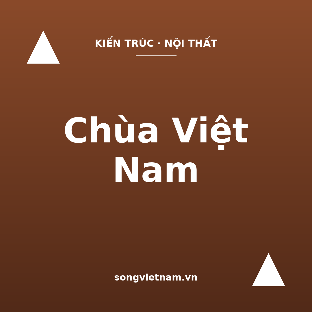 Chùa Việt Nam: Kiến Trúc, Bố Cục Và Nét Riêng So Với Các Nước